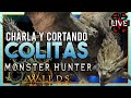 🔴MONSTER HUNTER WILDS - Charlando y cazando: Cortando colitas
