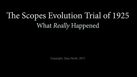 The Scopes Evolution Trial of 1925: What Really Happened, Part 2