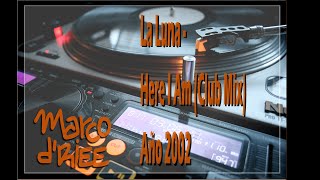 Download Lagu La Luna - Here I Am (Club Mix) - 2002 (Con subtítulos en inglés y español) MP3