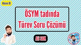 ÖSYM Tadında Türev Soru Çözümü-Ali SAK #türev #integral #yks