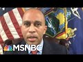 Rep. Jeffries On COVID-19 Relief: GOP Cares About The 'Rich And Shameless' | All In | MSNBC