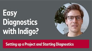 Easy Diagnostics With Vector Indigo? Setting Up a Project and Starting Diagnostics.