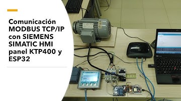 Comunicación MODBUS TCP/IP entre Siemens HMI Simatic Panel KTP400 y ESP32 usando TIA Portal