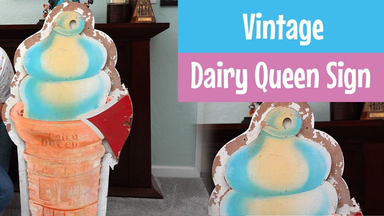 Vintage Dairy Queen Sign - Ice Cream & DQ Soft Serve History | Out