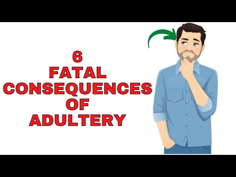 6 Fatal Consequences of Adultery