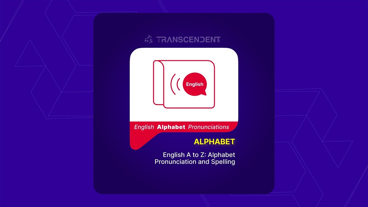 English A to Z_ Alphabet Pronunciation and Spelling- #01 | 