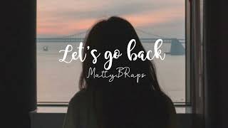 MattyBRaps - Let's go back (lyrics)