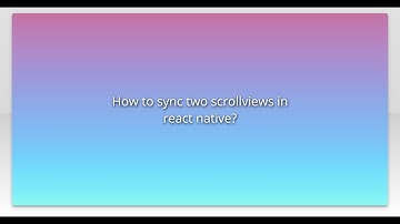 How to sync two scrollviews in react native?