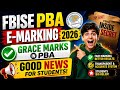 FBISE PBA E-marking 2026 | FBISE Grace Marks Policy 2026 | PBA Paper Checking 2026 | Big Update