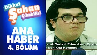 Bağırarak Tedavi Eden Azeri Doktor | Dikkat Şahan Çıkabilir