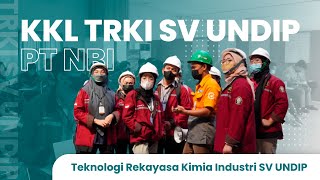 KULIAH KERJA LAPANGAN (KKL) TRKI SV UNDIP DI PT NBI