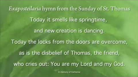 Sunday of St. Thomas - Exaposteilaria