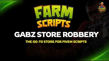 Farm Gabz Store Robbery (QBOX\QBCore\ESX\Standalone)