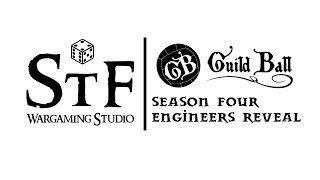 Guild Ball - Season 4 Engineers Guild Reveal
