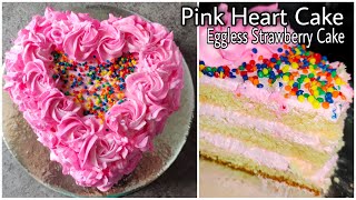 Pink Heart Cake | Easy Eggless Strawberry Cake For Birthday Anniversary | Without Oven Cake Recipe