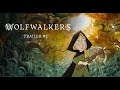 Wolfwalkers [Official Trailer #2, GKIDS] - In select theaters Nov. 13