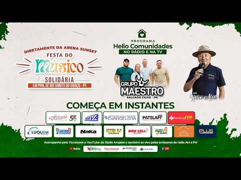 Helio Comunidades no Rádio e na TV - 23/11/25 - Festa do Músico Arena Sunset Ampére - PR