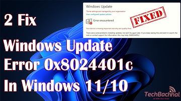 How to Fix Windows Update Error 0x8024401c in Windows 11: A Troubleshoot and Solution Guide