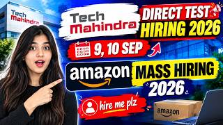 😱Tech Mahindra Direct Test Hiring 2026 - 9, 10sep | Amazon Mass Hiring 2026 | hire me plz