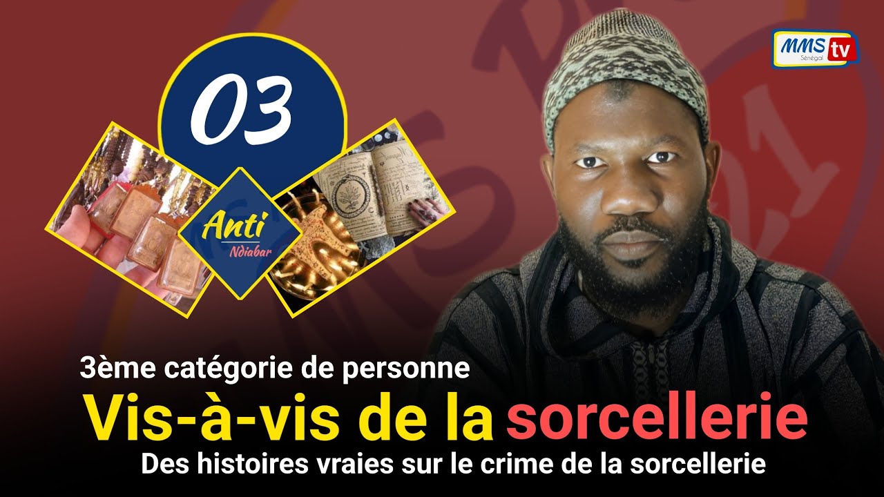 Anti Njabar N°15 / Oustaz Ibrahima Gueye : 3ème catégorie de personne - Des histoires vraies