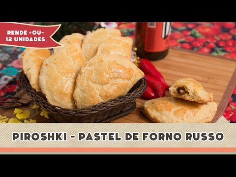 Piroshki (Pastel de Forno Russo) - Receitas de Minuto #156