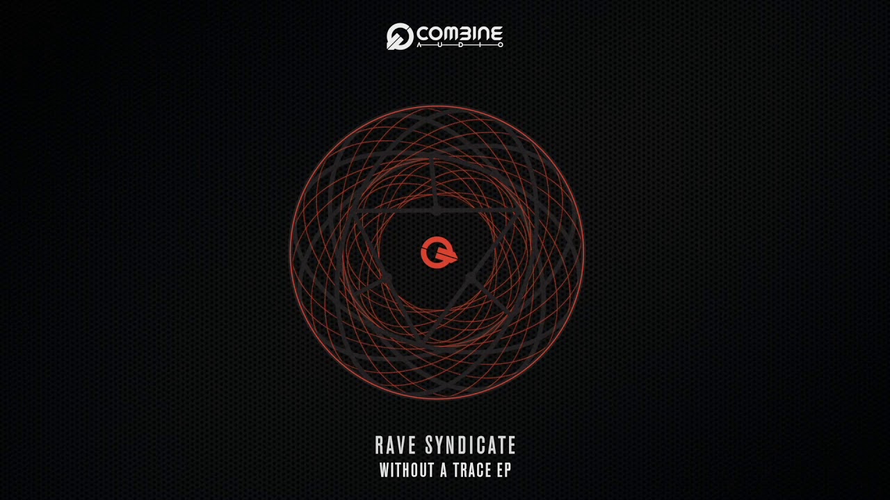 Rave Syndicate - Disobey [Combine Audio 038]