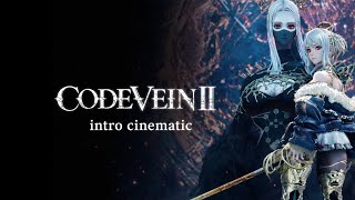 Code Vein 2 - Intro Cutscene (Opening Cinematic)