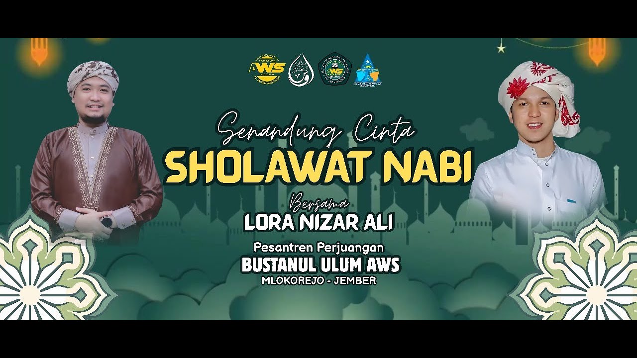 LIVE Senandung Cinta Sholawat Nabi Bersama Lora Nizar Ali, Bustanul Ulum AWS Mlokorejo