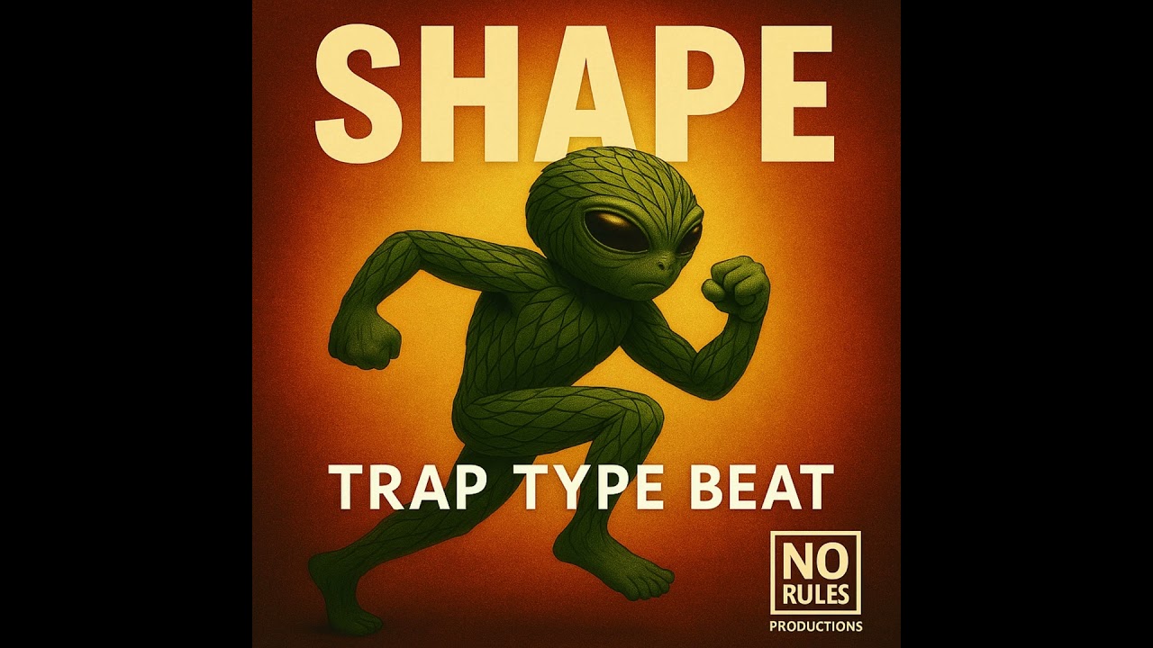 Shape – Trap Type Beat | No Rules Productions