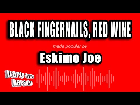 Eskimo Joe - Black Fingernails, Red Wine (Karaoke Version)