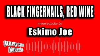 Eskimo Joe - Black Fingernails, Red Wine (Karaoke Version)