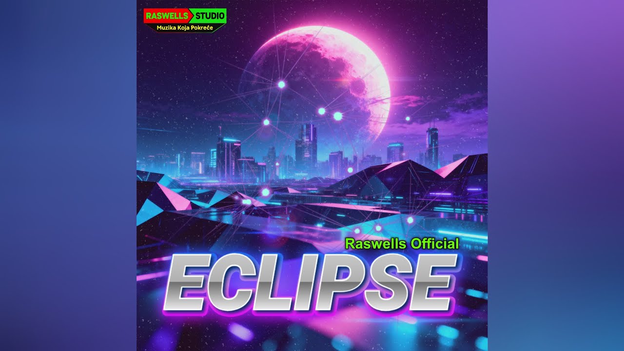RASWELLS OFFICIAL - Eclipse. (Official Audio)