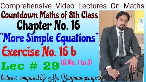 Countdown Maths of 8th Class Ch No.16"More Simple Equations"Ex No.16b (1 to 5) lec # 29