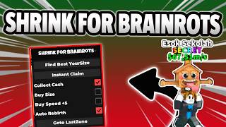 New Shrink For Brainrots Script Pastebin 2026 Instant Claim, Find Best Yoursize,Auto Collect