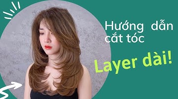 Hướng dẫn cắt tóc nữ Layer tầng cao-đơn giản dễ cắt.