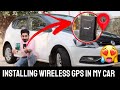 Installing wireless Gps Tracker in My Car..💰