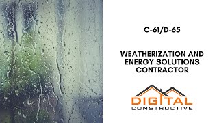 C-61/D-65 Weatherization, Caulking, Window Tinting and Energy Saving Contractor License - CSLB Guide