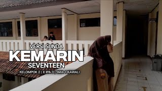 SEVENTEEN - KEMARIN (VERSI SUNDA)