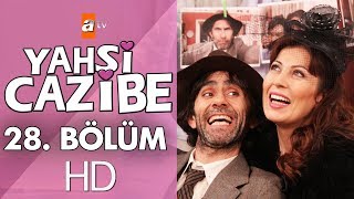 Yahşi Cazibe 28 Bölüm