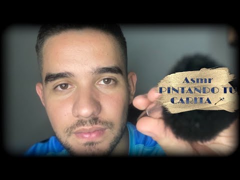 ASMR PINTANDO TU CARITA