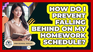 How Do I Prevent Falling Behind On My Homework Schedule?