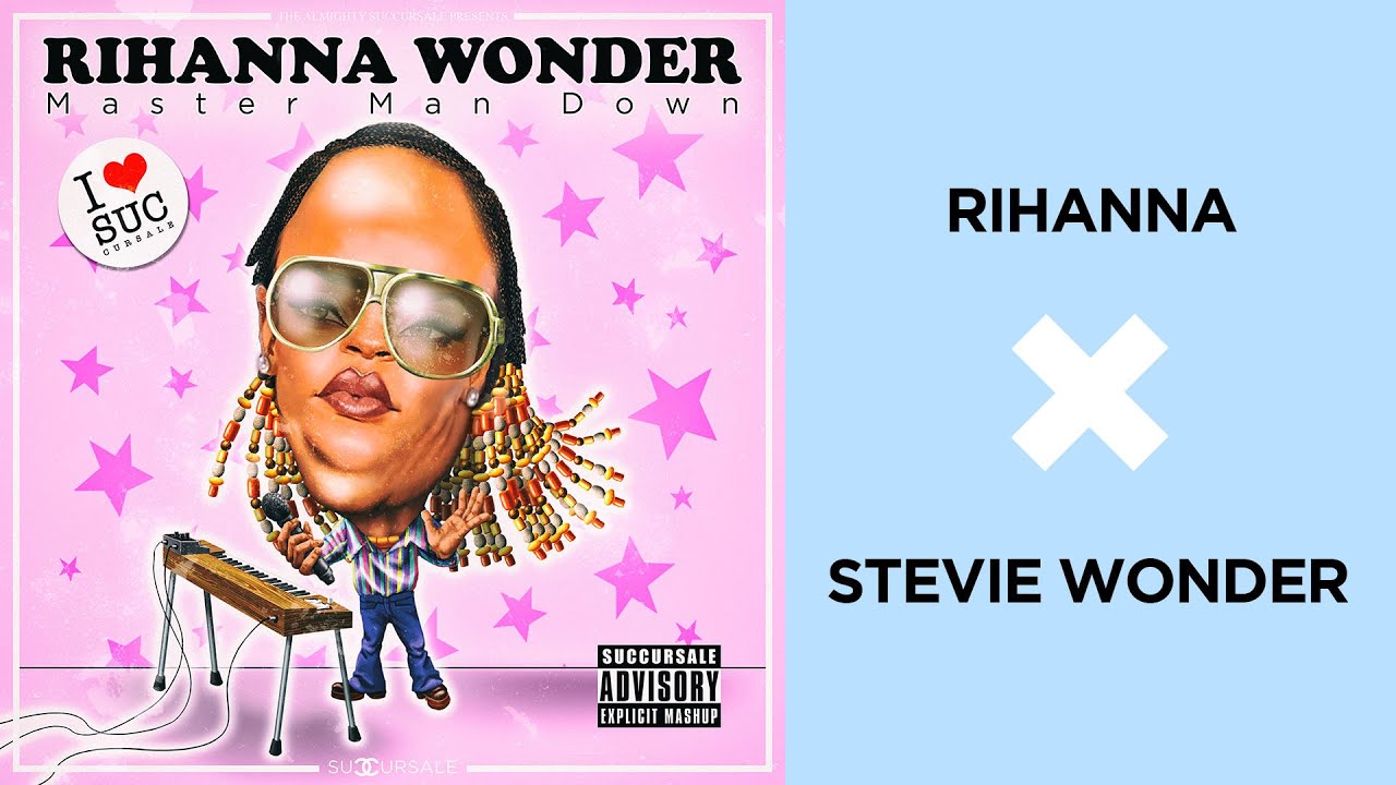 Rihanna X Stevie Wonder (Succursale Mashup) - YouTube