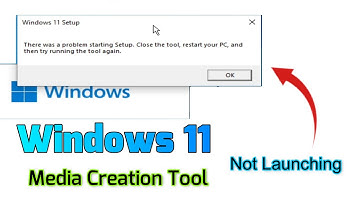 Windows 11 Media Creation Tool Not Launching | there was a problem starting Setup close the Tool Fix