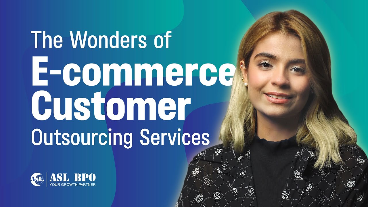 The Wonders of E commerce Customer Outsourcing Services