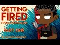 Getting Fired From McDonalds Part 1