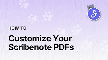 How to Customize Your Scribenote PDFs  - with Dr. Katie