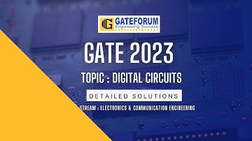 GATE 2023 Exam Solutions I Digital Circuits I Electronics & Communication Engineering