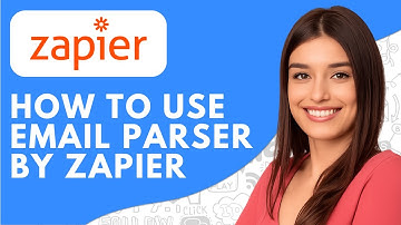 How to Use Email Parser by Zapier (2025) – Step-by-Step Automation Guide
