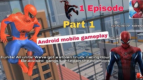 The Amazing Spider-Man 2 Android Walkthrough - Gameplay part 01- Episode 1