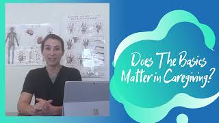 Does The Basics Matter In Caregiving 
